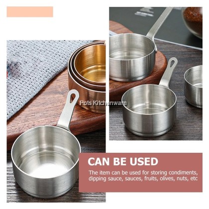 SUS 304 Stainless Steel Mini Saucepan Sauce Cup With Handle; Cawan Sos Periuk Mini Keluli Tahan Karat Dengan Pemegang; 带手柄不锈钢迷你锅酱杯 SUS 304 Stainless Steel Mini Saucepan Sauce Cup With Handle; Cawan Sos Periuk Mini Keluli Tahan Karat Dengan Pemegang; 带手柄不锈钢迷你锅酱杯