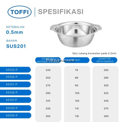 Toffi SUS201 Stainless Steel Bowl Basin Strainer Colander with handle- K5100