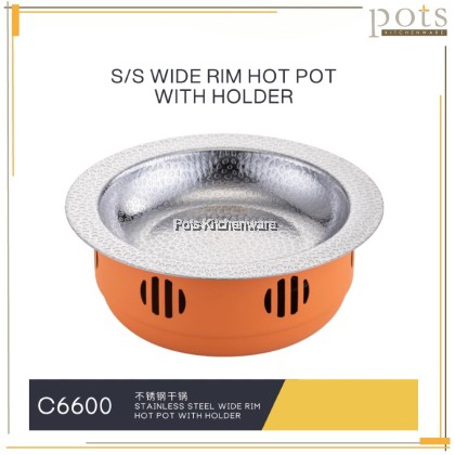 Stainless Steel Hot Pot with Holder Wide Rim Periuk Panas Keluli Tahan Karat dengan Rim Lebar Pemegang 不锈钢干锅-C6600 Stainless Steel Hot Pot with Holder Wide Rim Periuk Panas Keluli Tahan Karat dengan Rim Lebar Pemegang 不锈钢干锅-C6600
